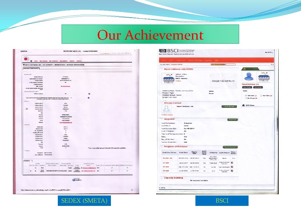 Our Achievement SEDEX (SMETA) BSCI 