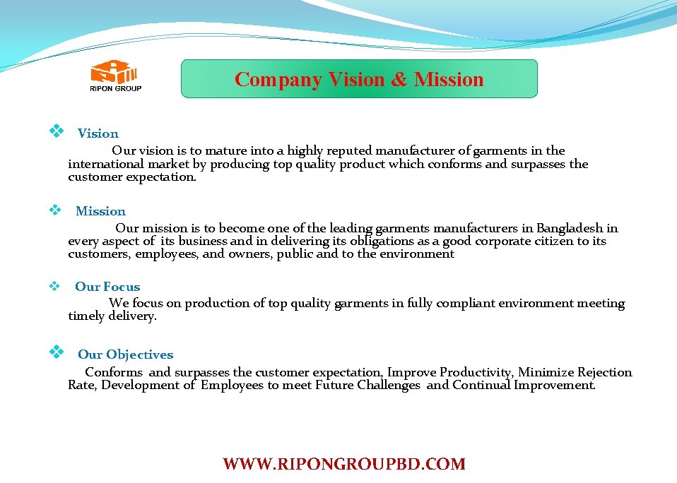 Company Vision & Mission v Vision Our vision is to mature into a highly