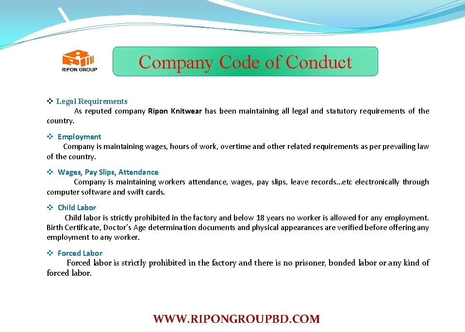 Company Code of Conduct v Legal Requirements As reputed company Ripon Knitwear has been