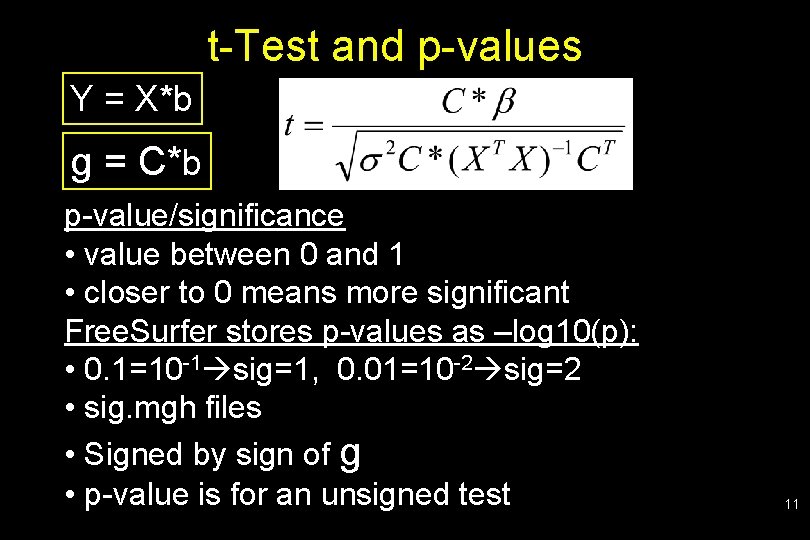 t-Test and p-values Y = X*b g = C*b p-value/significance • value between 0