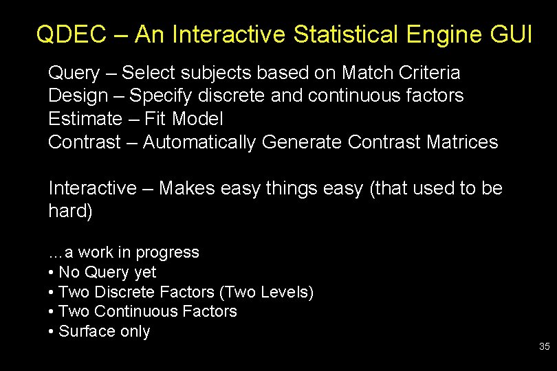 QDEC – An Interactive Statistical Engine GUI Query – Select subjects based on Match