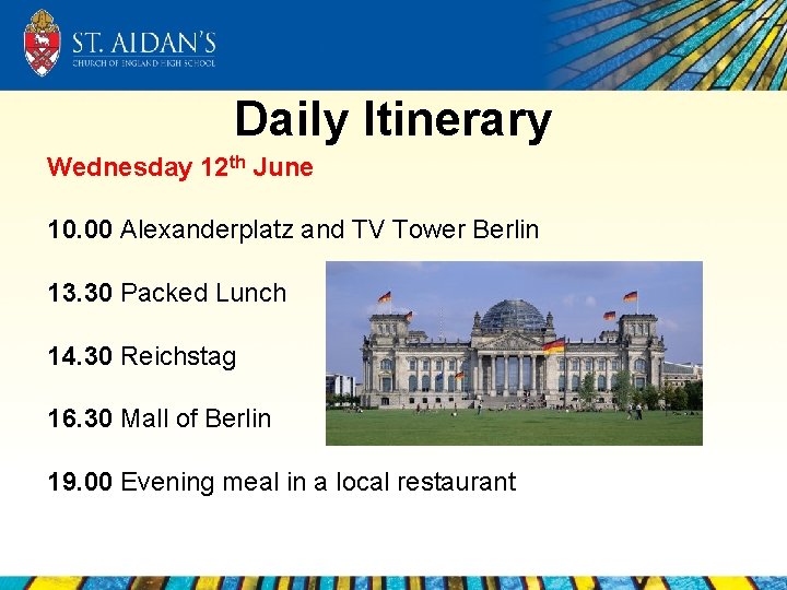 Daily Itinerary Wednesday 12 th June 10. 00 Alexanderplatz and TV Tower Berlin 13.