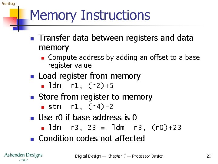 Verilog Memory Instructions n Transfer data between registers and data memory n n Load