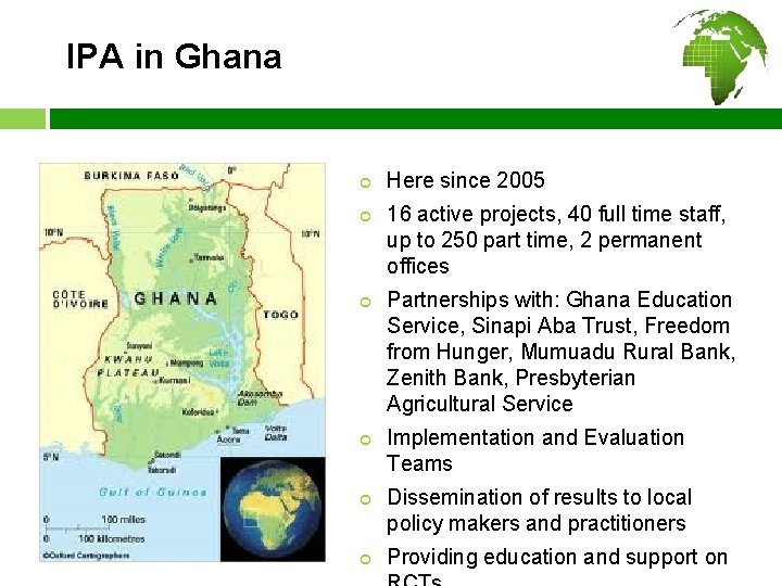 IPA in Ghana ¢ ¢ ¢ Here since 2005 16 active projects, 40 full