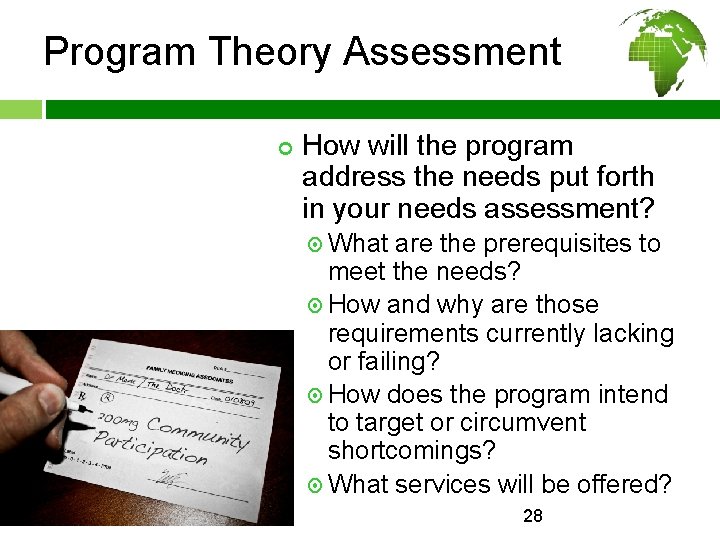 Program Theory Assessment ¢ How will the program address the needs put forth in