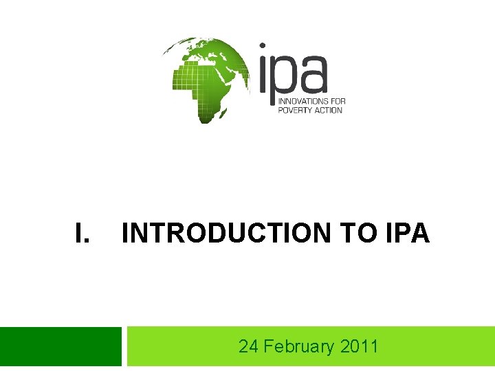 I. INTRODUCTION TO IPA 24 February 2011 