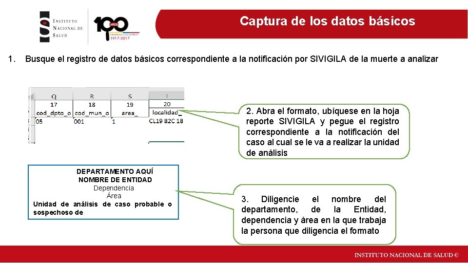 Captura de los datos básicos 1. Busque el registro de datos básicos correspondiente a