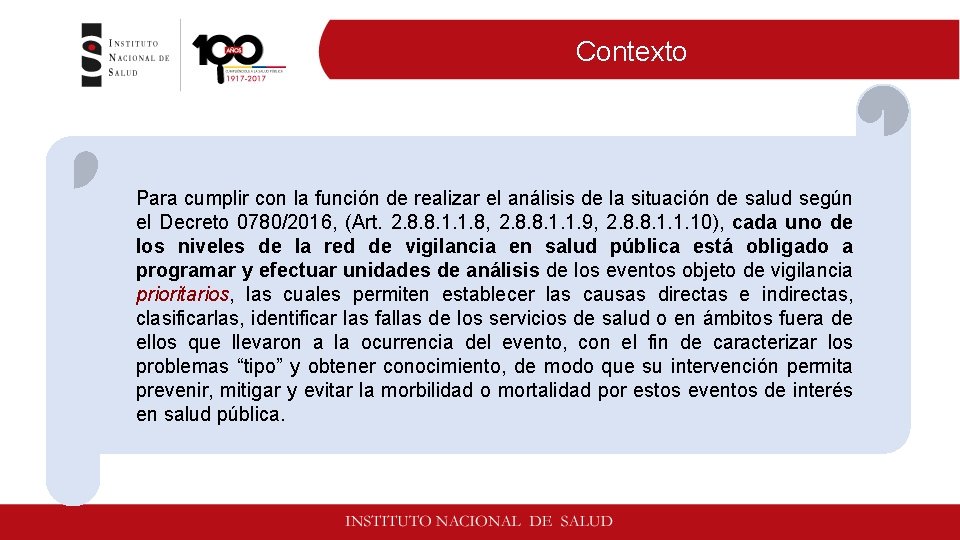 Contexto Para cumplir con la función de realizar el análisis de la situación de