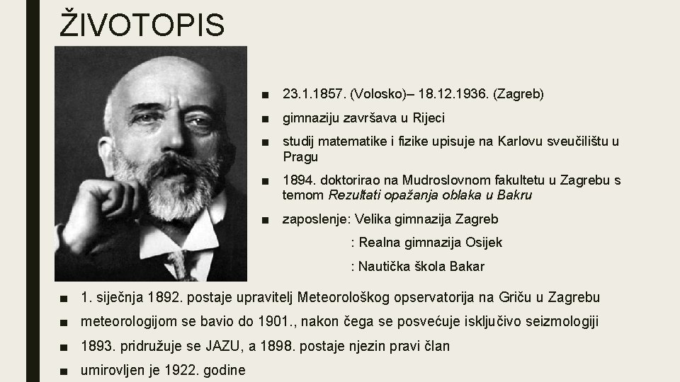 ŽIVOTOPIS ■ 23. 1. 1857. (Volosko)– 18. 12. 1936. (Zagreb) ■ gimnaziju završava u