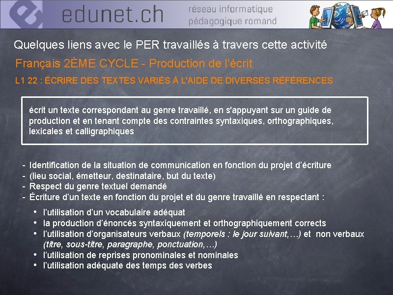 Quelques liens avec le PER travaillés à travers cette activité Français 2ÈME CYCLE -