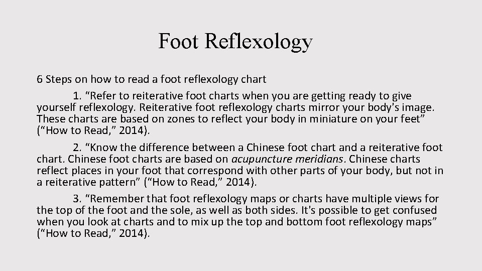Foot Reflexology 6 Steps on how to read a foot reflexology chart 1. “Refer