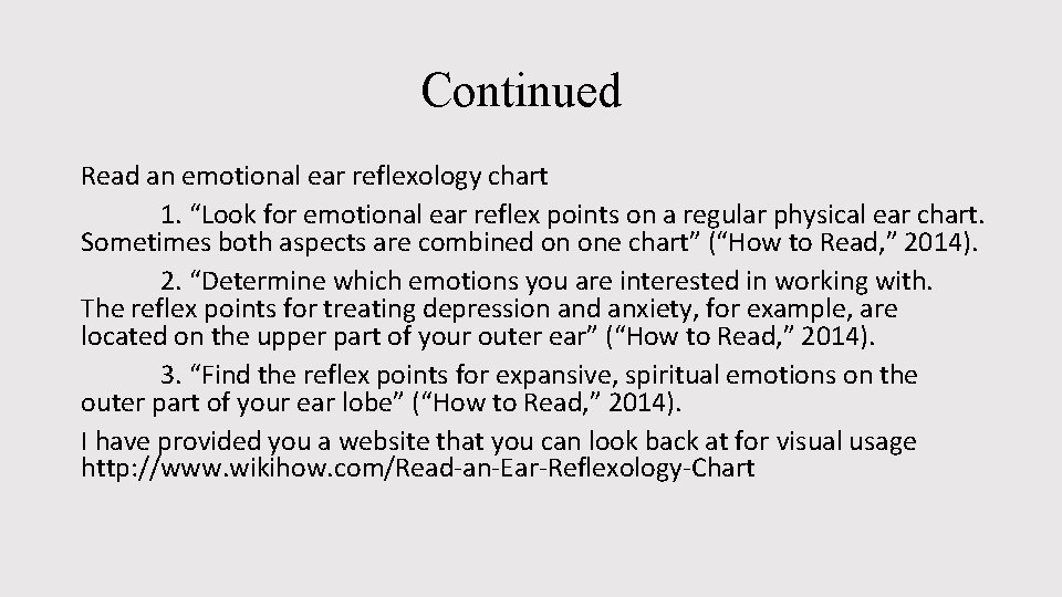 Continued Read an emotional ear reflexology chart 1. “Look for emotional ear reflex points