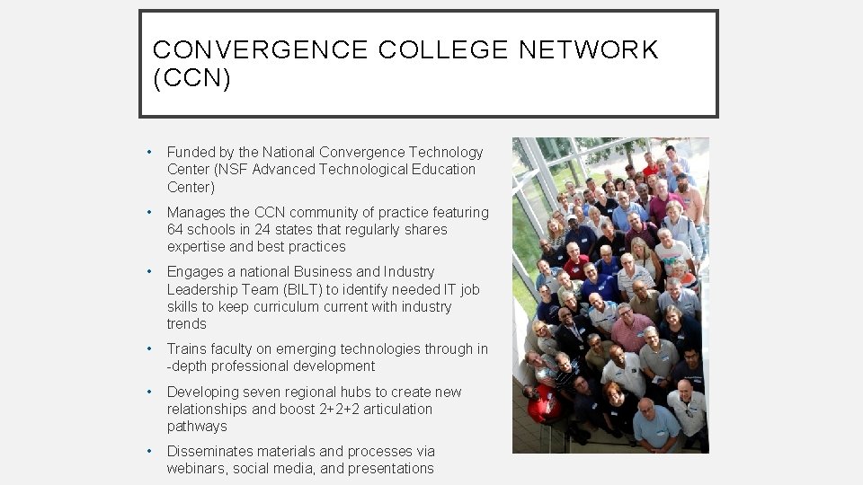 CONVERGENCE COLLEGE NETWORK (CCN) • Funded by the National Convergence Technology Center (NSF Advanced CONVERGENCE COLLEGE NETWORK (CCN) • Funded by the National Convergence Technology Center (NSF Advanced