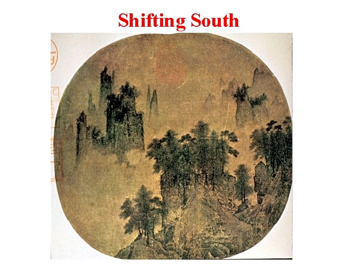Shifting South 