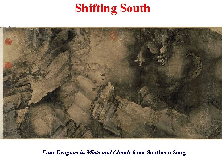 Shifting South Four Dragons in Mists and Clouds from Southern Song 
