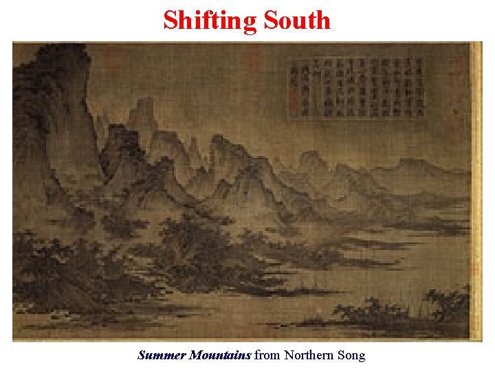 Shifting South Summer Mountains from Northern Song 