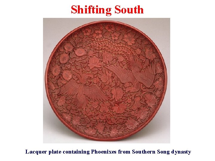 Shifting South Lacquer plate containing Phoenixes from Southern Song dynasty 
