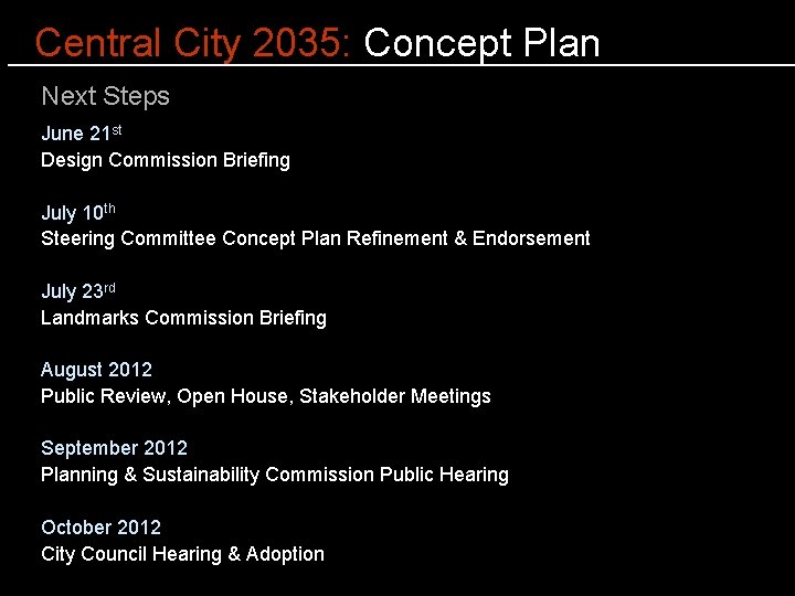Central City 2035: Concept Plan Next Steps June 21 st Design Commission Briefing July