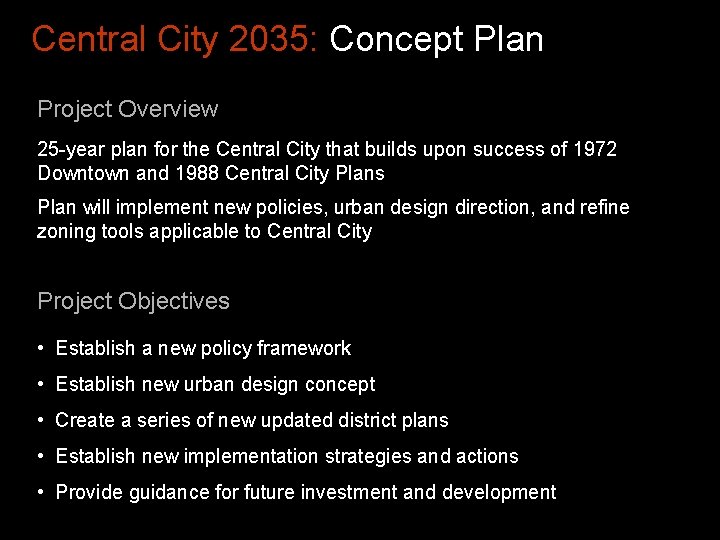 Central City 2035: Concept Plan Project Overview 25 -year plan for the Central City
