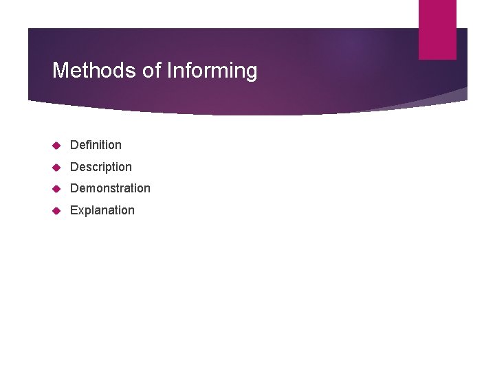 Methods of Informing Definition Description Demonstration Explanation 