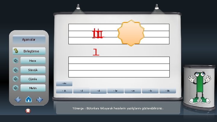 t mıtı ı Aşamalar Birleştirme Hece k r t l n k ı Sözcük