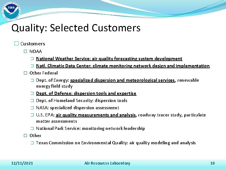 Quality: Selected Customers � NOAA National Weather Service: air quality forecasting system development �