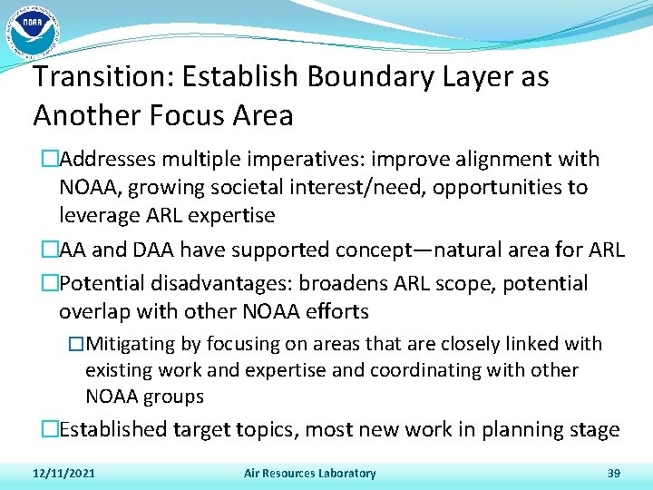 Transition: Establish Boundary Layer as Another Focus Area �Addresses multiple imperatives: improve alignment with