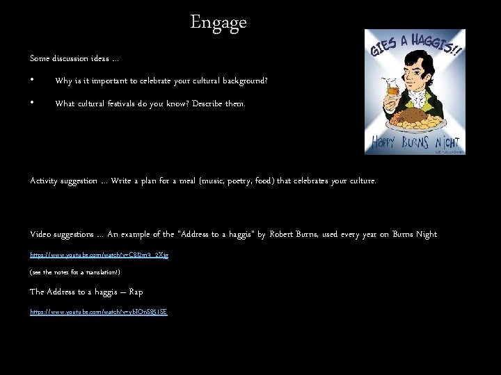 Engage Some discussion ideas … • Why is it important to celebrate your cultural