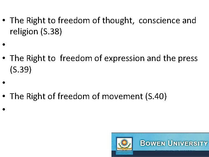  • The Right to freedom of thought, conscience and religion (S. 38) •