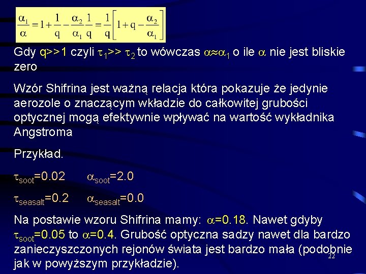 Gdy q>>1 czyli 1>> 2 to wówczas 1 o ile nie jest bliskie zero