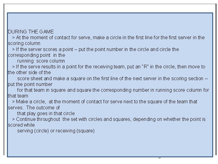 DURING THE GAME > At the moment of contact for serve, make a circle