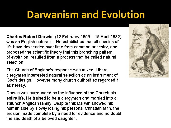 Darwanism and Evolution Charles Robert Darwin (12 February 1809 – 19 April 1882) was