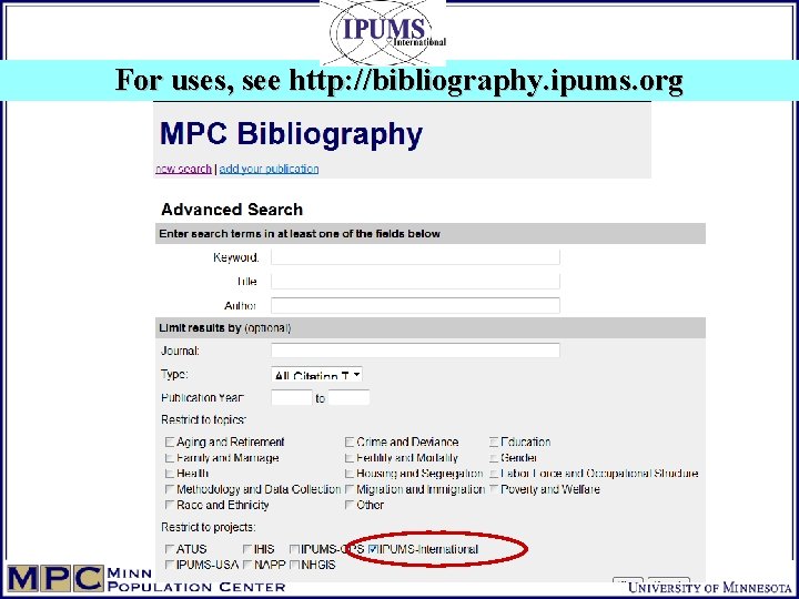 For uses, see http: //bibliography. ipums. org 