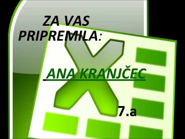 20. 3. 2012. ZA VAS PRIPREMILA: ANA KRANJČEC 7. a 