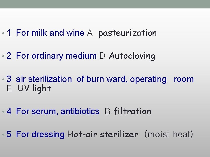  • 1 For milk and wine A pasteurization • 2 For ordinary medium