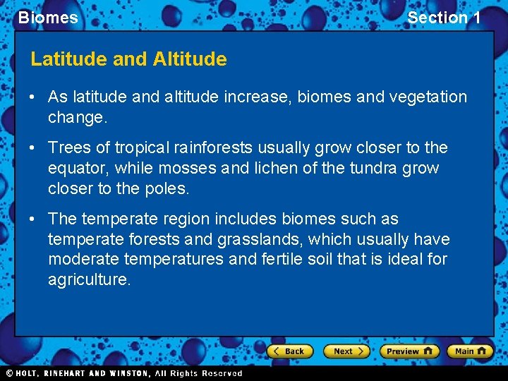 Biomes Section 1 Latitude and Altitude • As latitude and altitude increase, biomes and