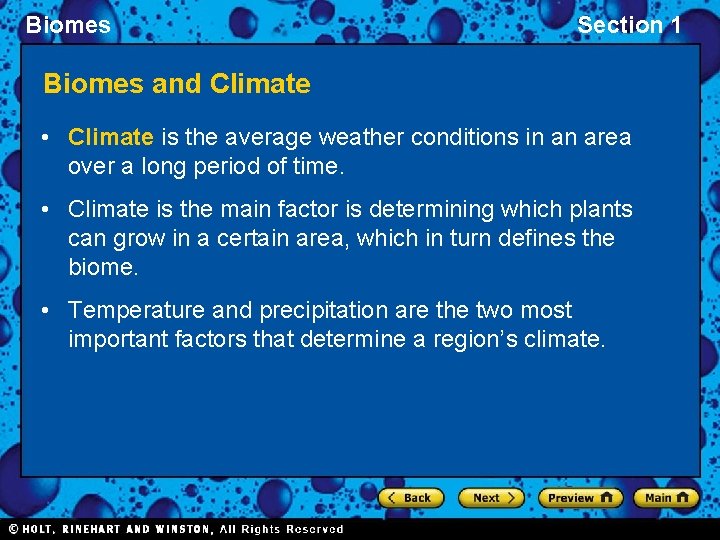 Biomes Section 1 Biomes and Climate • Climate is the average weather conditions in