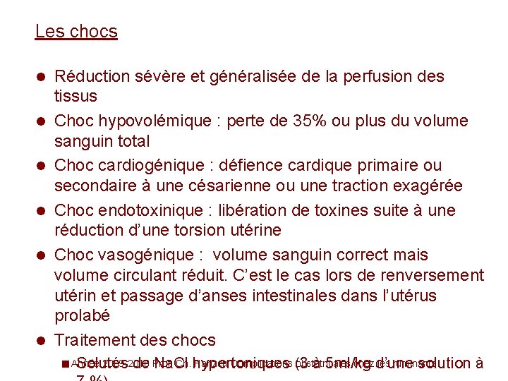 Les chocs l l l Réduction sévère et généralisée de la perfusion des tissus