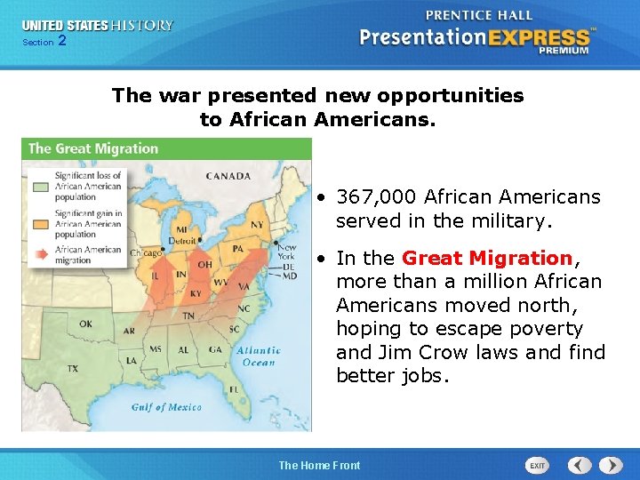 225 Section Chapter Section 1 The war presented new opportunities to African Americans. •