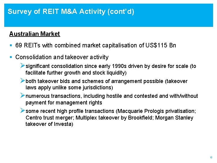 Survey of REIT M&A Activity (cont’d) Australian Market § 69 REITs with combined market