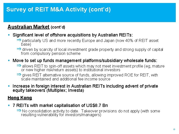 Survey of REIT M&A Activity (cont’d) Australian Market (cont’d) § Significant level of offshore