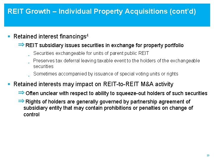 REIT Growth – Individual Property Acquisitions (cont’d) § Retained interest financings 4 ⇒ REIT