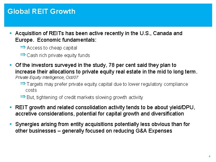 Global REIT Growth § Acquisition of REITs has been active recently in the U.