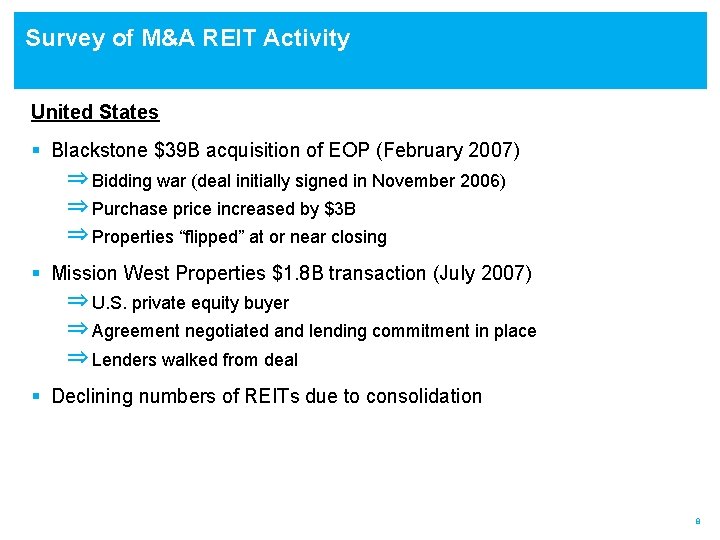 Survey of M&A REIT Activity United States § Blackstone $39 B acquisition of EOP