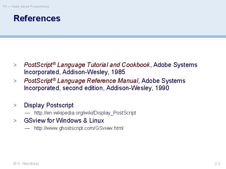 PS — Stack-based Programming References > > > Post. Script® Language Tutorial and Cookbook,