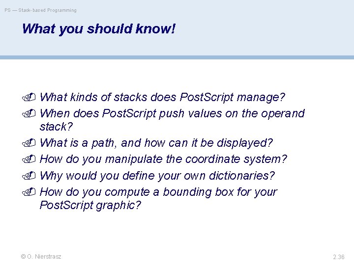 PS — Stack-based Programming What you should know! What kinds of stacks does Post.