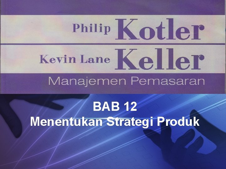 LOGO BAB 12 Menentukan Strategi Produk 