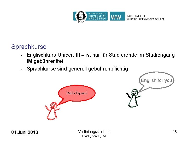 Sprachkurse - Englischkurs Unicert III – ist nur für Studierende im Studiengang IM gebührenfrei