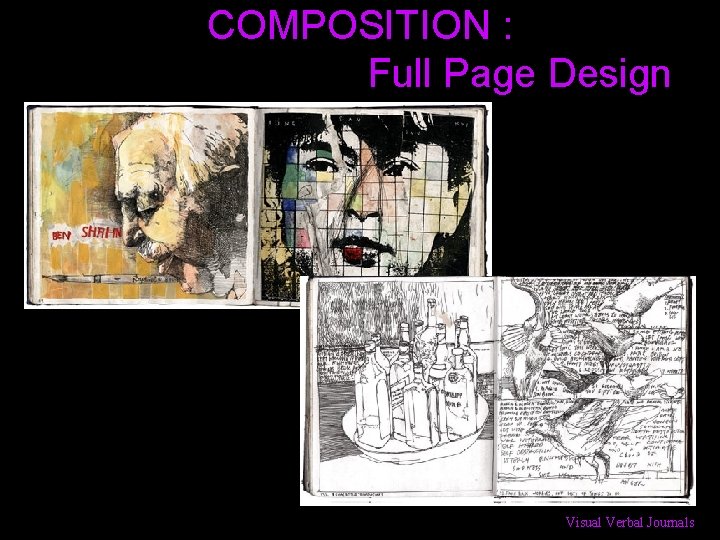 COMPOSITION : Full Page Design Visual Verbal Journals 