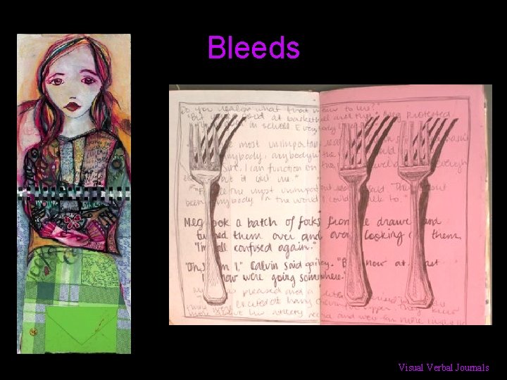 Bleeds Visual Verbal Journals 